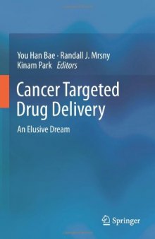 Cancer Targeted Drug Delivery: An Elusive Dream
