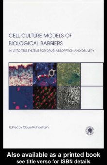 Cell Culture Models of Biological Barriers: In vitro Test Systems for Drug Absorption and Delivery
