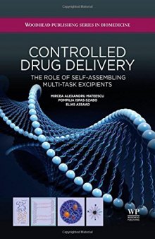 Controlled Drug Delivery: The Role of Self-Assembling Multi-Task Excipients