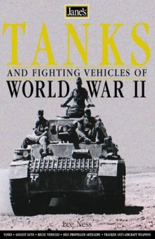 Jane's World War II Tanks and Fighting Vehicles: The Complete Guide