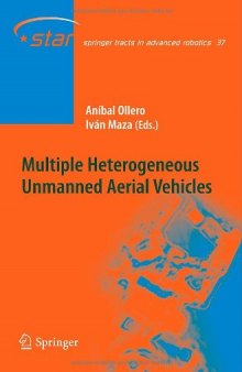 Multiple Heterogeneous Unmanned Aerial Vehicles (Springer Tracts in Advanced Robotics)