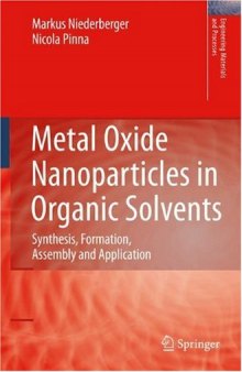 Metal Oxide Nanoparticles in Organic Solvents: Synthesis, Formation, Assembly and Application