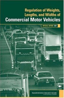 Regulation of Weights, Lengths, and Widths of Commercial Motor Vehicles (Special Report (National Research Council (U S) Transportation Research Board))