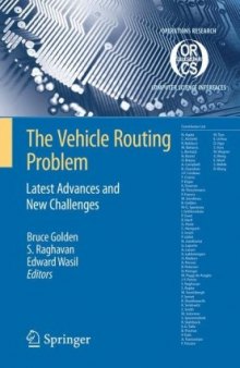 The Vehicle Routing Problem Latest Advances New Challenges