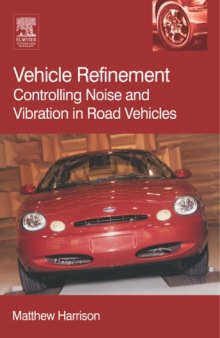 Vehicle Refinement: Controlling Noise and Vibration in Road Vehicles (R-364