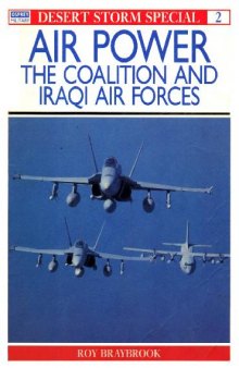 Air Power. The Coalition and Iraqi Air Forces