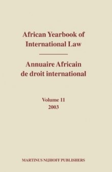 African Yearbook Of International Law 2003   Annuaire Africain De Droit International 2003 (African Yearbook of International Law)