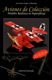 Aviones de coleccion: modelos realistas en papiroflexia