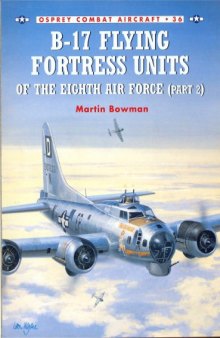 B 17 Flying Fortress Units Of The Eighth Air Force