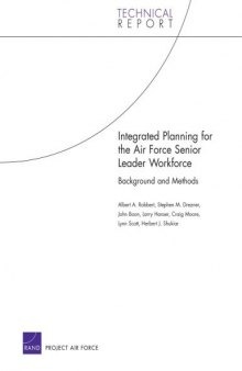 Integrated Planning for the Air Force Senior Leader Workforce: Background and Methods