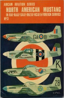 NA P-51 Mustang in RAF, RAAF,SAAF, RNZAF, RCAF & Foreign Service