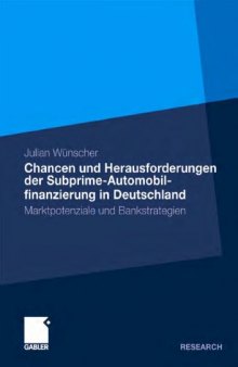 Chancen und Herausforderungen der Subprime-Automobilfinanzierung in Deutschland: Marktpotenziale und Bankstrategien