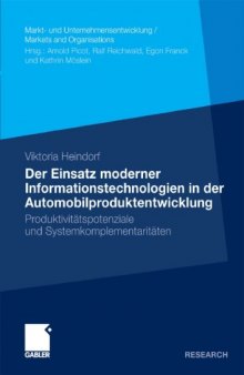 Der Einsatz moderner Informationstechnologien in der Automobilproduktentwicklung: Produktivitätspotenziale und Systemkomplementaritäten