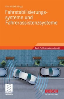 Fahrstabilisierungssysteme und Fahrerassistenzsysteme (Reihe: Bosch Fachinformation Automobil)