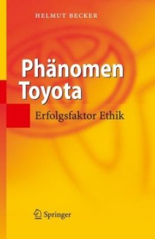 Phänomen Toyota: Erfolgsfaktor Ethik (German Edition)