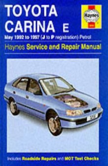 Toyota Carina E (92-97 ,J to P Registration) Service and Repair Manual (Haynes Service and Repair Manuals)