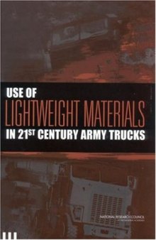 Use of Lightweight Materials in 21st Century Army Trucks