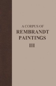 A Corpus of Rembrandt Paintings III - 1635–1642
