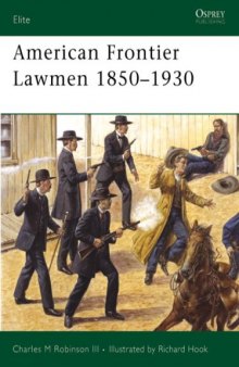 American Frontier Lawmen 1850-1930