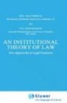 An Institutional Theory of Law: New Approaches to Legal Positivism (Law and Philosophy Library)