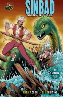 Graphic Myths and Legends: Sinbad: Sailing into Peril: an Arabian Tale (Graphic Universe)