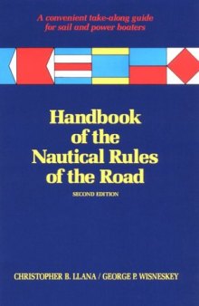 Handbook of the Nautical Rules of the Road: A Convenient Take-Along Guide for Sail and Power Boaters