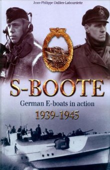 Kriegsmarine - S-Boote - German E-Boats 1939-1945