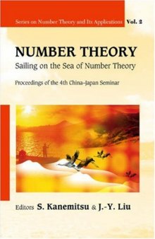 Number Theory: Sailing on the Sea of Number Theory: Proceedings of the 4th China-Japan Seminar