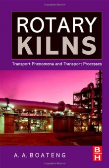Rotary Kilns Transport Phenomena and Transport Processes