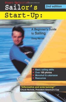 Sailor's Start-Up: A Beginner's Guide to Sailing (Start-Up Sports series)
