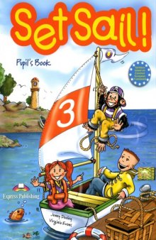 Set Sail! 3 : Pupil's Book