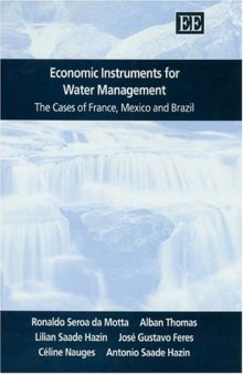 Economic Instruments For Water Management: The Cases Of France, Mexico And Brazil