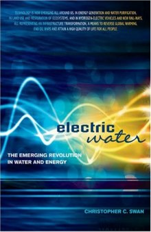 Electric Water: The Emerging Revolution in Water and Energy