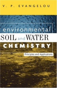 Environmental Soil and Water Chemistry Principles and Applications