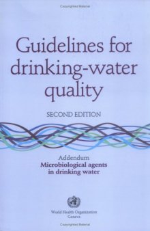 Guidelines for Drinking-Water Qualtiy Addendum: Microbiological Agents in..