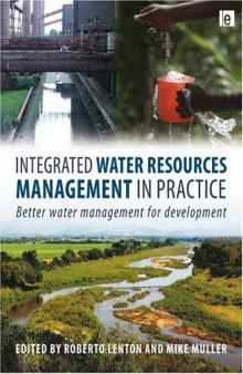 Integrated Water Resources Management in Practice Better Water Management for Development