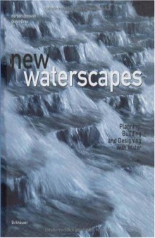 New Waterscapes - Planning, Building and Designing with Water