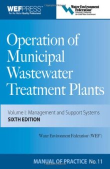 Operation of Municipal Wastewater Treatment Plants Manual of Practice 11