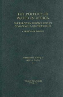 The Politics of Water in Africa: The European Union's Role in Development Aid Partnership 