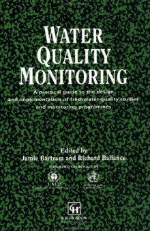Water quality monitoring: a practical guide to the design and implementation of freshwater quality studies and monitoring programmes