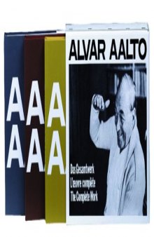 Alvar Aalto: Das Gesamtwerk / L'oeuvre compléte / The Complete Work (3 Volumes)