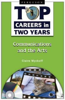 Communications and the Arts (Top Careers in Two Years)