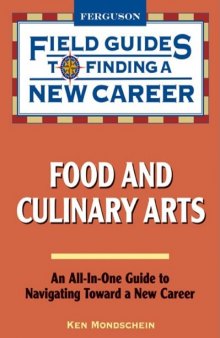 Food and Culinary Arts (Field Guides to Finding a New Career)