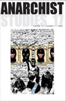 Anarchist Studies (2009) Volume 17, Issue 1 17 1 