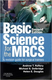 Basic Science for the MRCS. A revision guide for surgical trainees