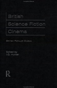 British Science Fiction Cinema (British Popular Cinema)