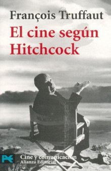 El Cine Segun Hitchcock  The Cinema According to Hitchcock (Libro Practico Y Aficiones   Practical Books and Fans)