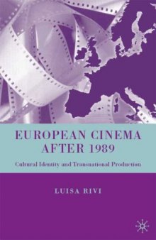 European Cinema after 1989: Cultural Identity and Transnational Production