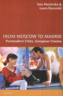From Moscow to Madrid: European Cities, Postmodern Cinema