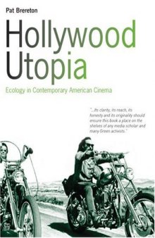 Hollywood Utopia: Ecology in Contemporary American Cinema